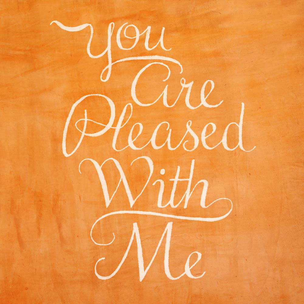 Hand Lettering from Psalm 41 that reads: You are pleased with me.