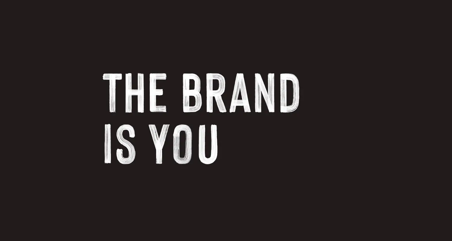 Featured Image for “The brand is you.”
